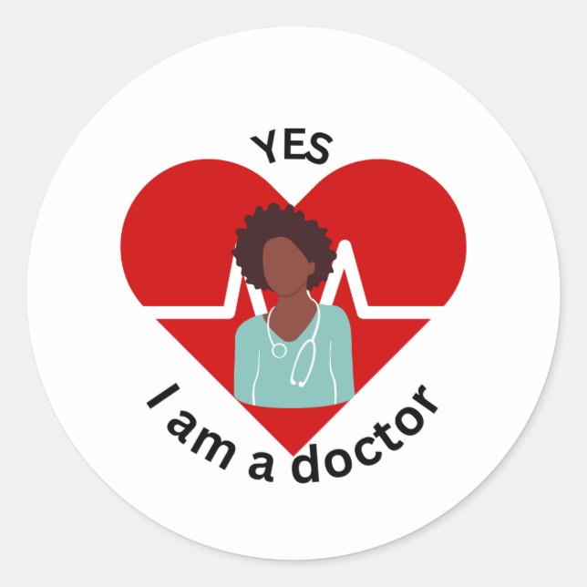 Ja, ich bin eine Ärztin Runder Aufkleber (Vorderseite)
