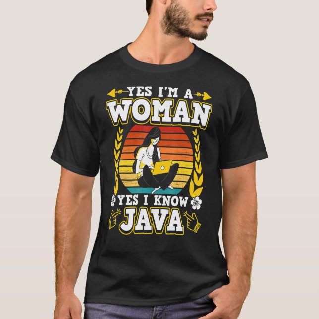 Ja, ich bin eine Frau Ja ich kenne Java T-Shirt (Vorderseite)