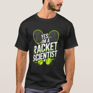 Ja, ich bin eine Raketenwissenschaftlerin, Tenniss T-Shirt