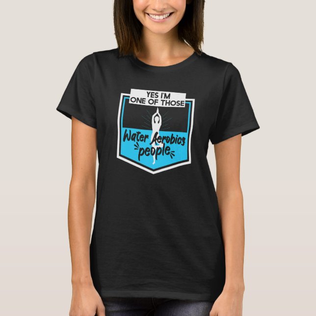 Ja, ich bin einer dieser Aerobic-Leute T-Shirt (Vorderseite)