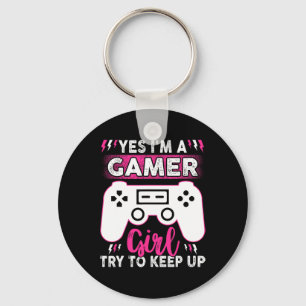 Ja, ich bin Gamer Girl versuche, ein lustiges Spie Schlüsselanhänger