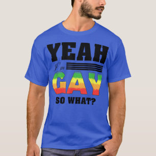 Ja, ich bin Gay LGBTQ Gay Lesbian Pride Statement T-Shirt