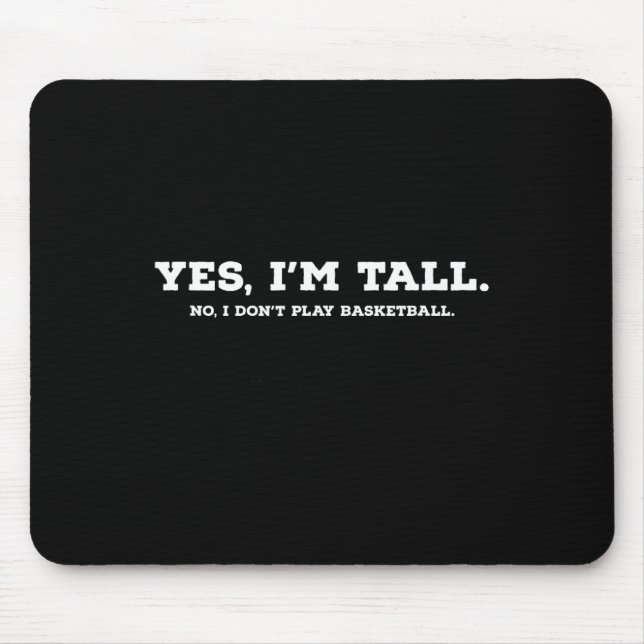 Ja, ich bin groß1 mousepad (Vorne)