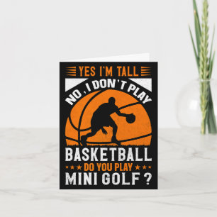 Ja ich bin groß nein ich spiele kein Basketball sp Karte