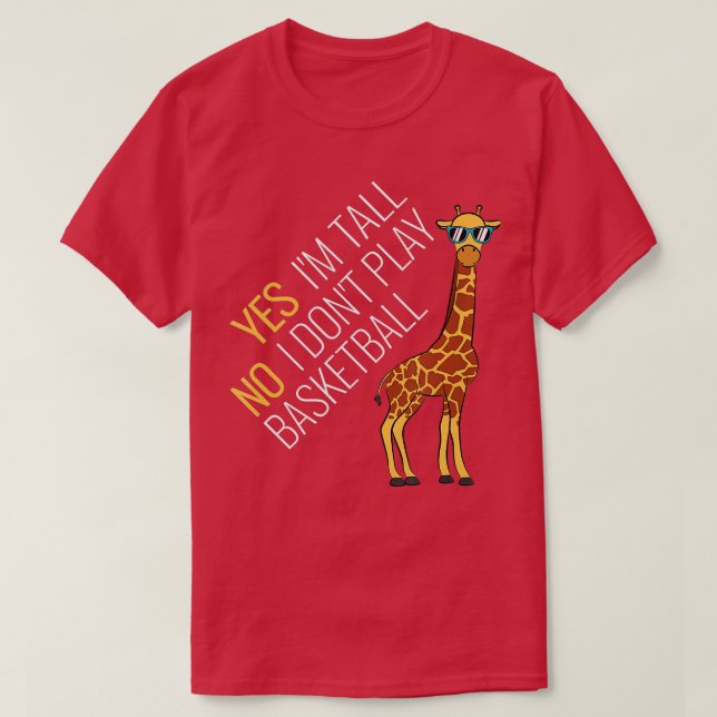 Ja, ich bin groß Nein, ich spiele nicht Basketball T-Shirt (Design vorne)