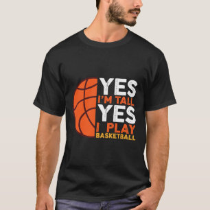 Ja, ich bin groß und ja, ich spiele Sketch T-Shirt