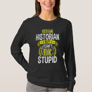 Ja, ich bin Historiker T-Shirt