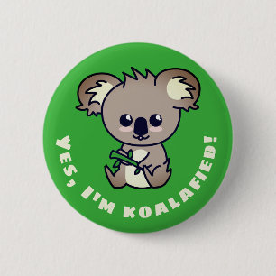 "Ja, ich bin koalafiziert" niedlich Koala qualifiz Button