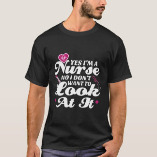 Ja, ich bin Krankenschwester, ich Woll nicht, es a T-Shirt