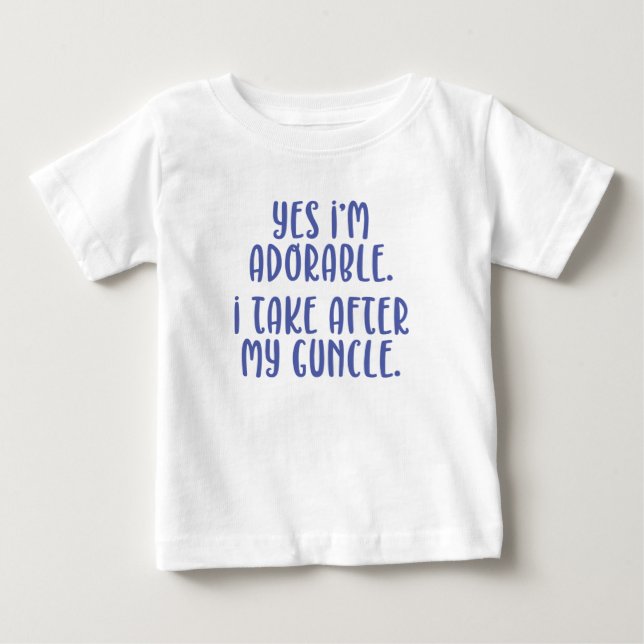 Ja, ich bin liebenswert. Ich nehme nach meinem Onk Baby T-shirt (Vorderseite)