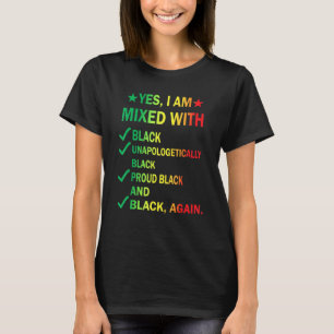 Ja, ich bin mit schwarzem, stolzen Schwarzgeschich T-Shirt