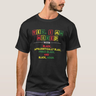 Ja, ich bin mit schwarzem, stolzen Schwarzgeschich T-Shirt