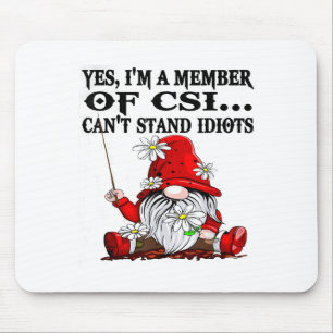 Ja, ich bin Mitglied von SCI kann Idioten nicht au Mousepad