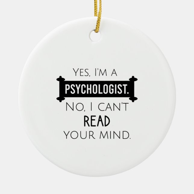 Ja, ich bin Psychologe Nein, ich kann deinen Geist Keramik Ornament (Vorne)