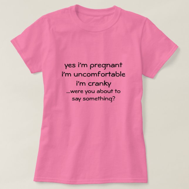Ja, ich bin schwangere, muttersprachliche T - Shir T-Shirt (Design vorne)