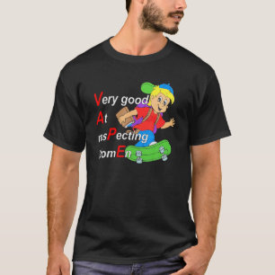 Ja, ich bin sehr gut darin, Frauen zu respektieren T-Shirt