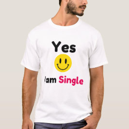 Ja, ich bin Single-Designs T-Shirt