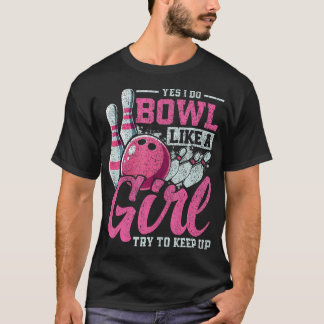 Ja, ich bowle wie ein T-Shirt