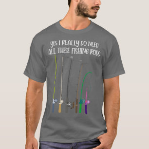 Ja, ich brauche wirklich all diese Angelroten Funn T-Shirt