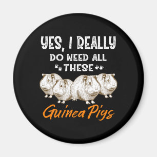 Ja, ich brauche wirklich all diese Guinea Schweine Magnet