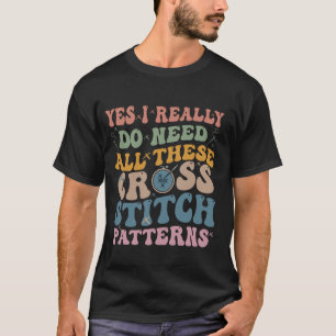 Ja, ich brauche wirklich all diese Kreuzstich-Patt T-Shirt