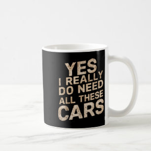 Ja, ich brauche wirklich all diese lustigen Autoli Kaffeetasse