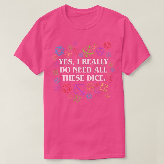 Ja, ich brauche wirklich all diese Würfeltabletten T-Shirt (Design vorne)