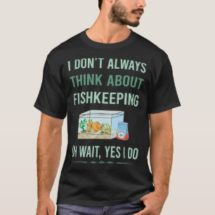 Ja, ich fische Fischfänger Behaltend T-Shirt