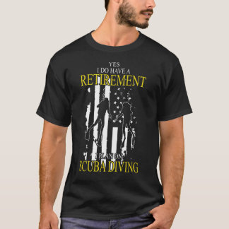 Ja, ich habe ein Ruhestand, das ich für das Tauche T-Shirt