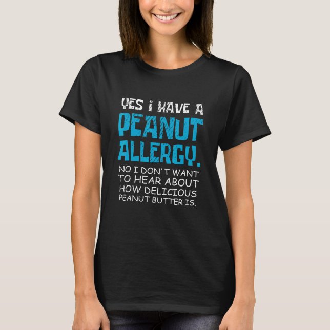 Ja, ich habe eine Erdnussallergie Erdnuss Butter M T-Shirt (Vorderseite)