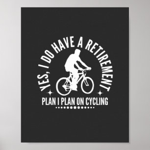 Ja, ich habe einen Plan I für das Fahrradfahren Poster