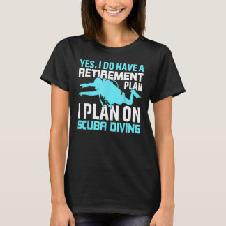 Ja, ich habe einen Plan I für den Ruhestand bei Sc T-Shirt