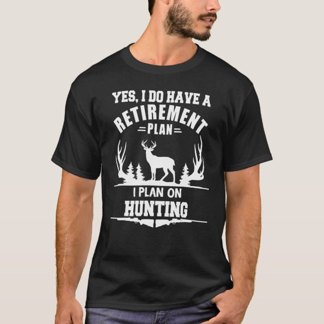 Ja, ich habe einen Plan I für Hirschhuhn T-Shirt (Vorderseite)
