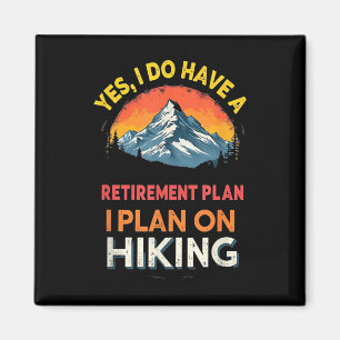 Ja, ich habe einen Plan Wandern Wanderer Lustig Ru Magnet
