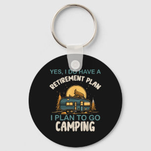 Ja, ich habe einen Rentenplan Camping Camper Ruhes Schlüsselanhänger