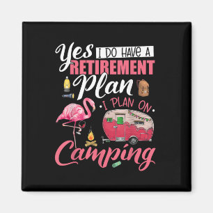 Ja, ich habe einen Rentenplan Camping Lustiges Fla Magnet