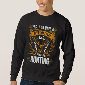 Ja, ich habe einen Rentenplan, ich habe vor zu jag Sweatshirt