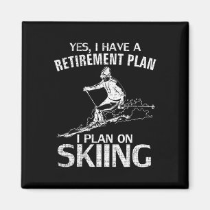 Ja, ich habe einen Rentenplan Skifahren Lustiger S Magnet