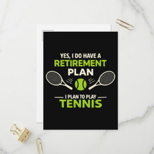 Ja, ich habe einen Rentenplan Tennis Einladungspostkarte