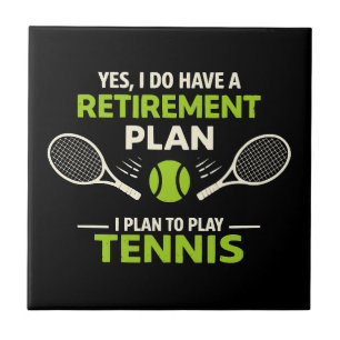 Ja, ich habe einen Rentenplan Tennis Fliese