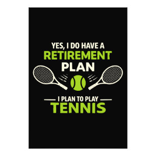 Ja, ich habe einen Rentenplan Tennis Fotodruck