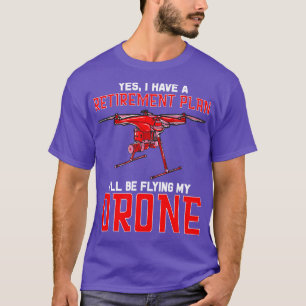 Ja, ich habe einen Ruhestandsplan, der meine Türe T-Shirt