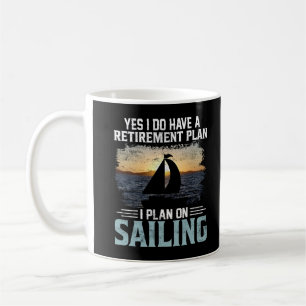 Ja, ich habe einen Ruhestandsplan. Ich habe vor, z Kaffeetasse