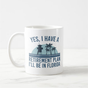 Ja, ich habe einen Ruhestandsplan, ich werde in Fl Kaffeetasse
