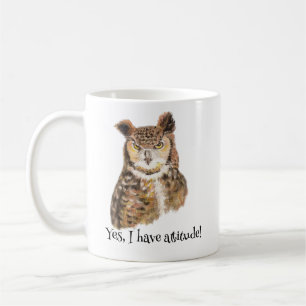 "Ja, ich habe Einstellung!" Zitat Kunst für Eule-L Kaffeetasse