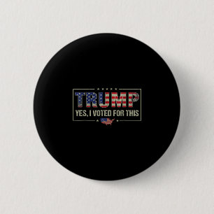 Ja, ich habe für diesen Trump gestimmt - Patriotis Button