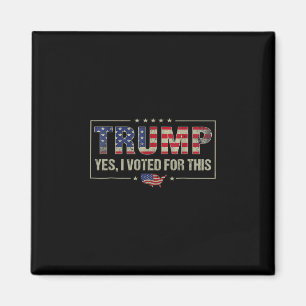 Ja, ich habe für diesen Trump gestimmt - Patriotis Magnet