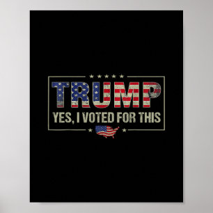Ja, ich habe für diesen Trump gestimmt - Patriotis Poster