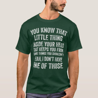 Ja, ich habe keinen von diesen lustigen sarkastisc T-Shirt