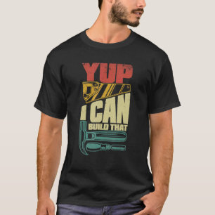 Ja, ich kann den Carpenter-Carpenter erstellen T-Shirt
